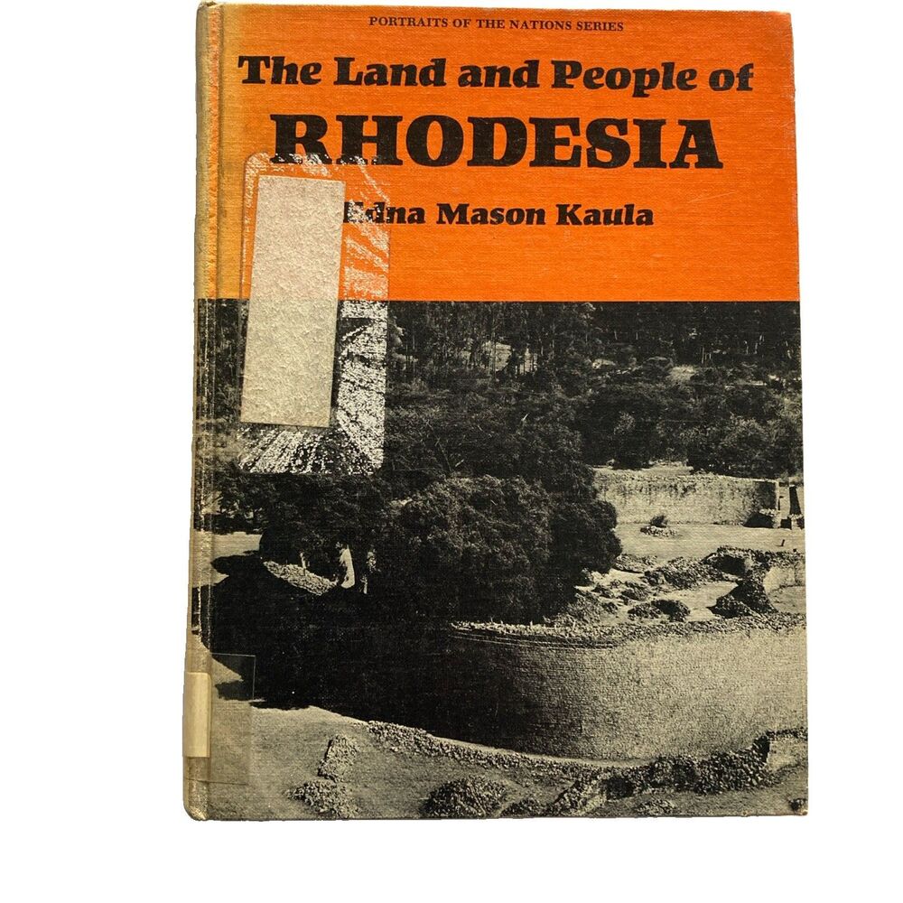 The Land and People of Rhodesia by Edna Mason Kaula 1967 HC (Zimbabwe)